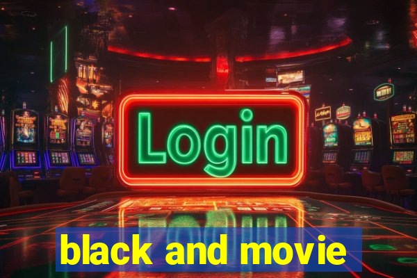 black and movie