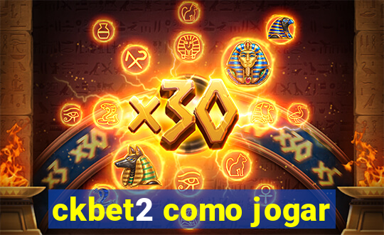 ckbet2 como jogar