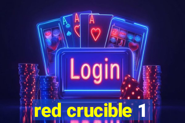 red crucible 1