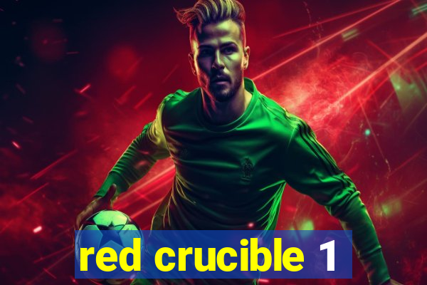 red crucible 1