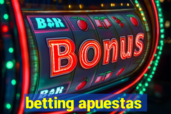 betting apuestas