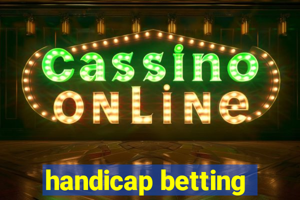 handicap betting