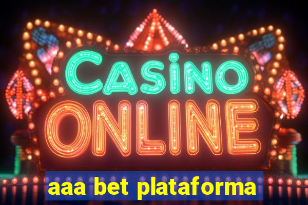 aaa bet plataforma