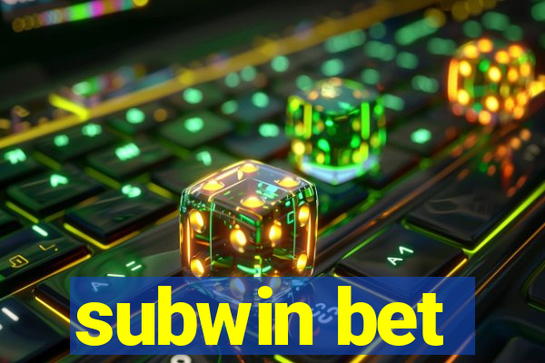 subwin bet