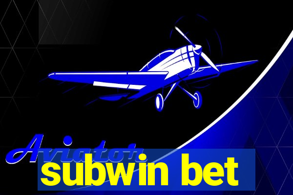 subwin bet