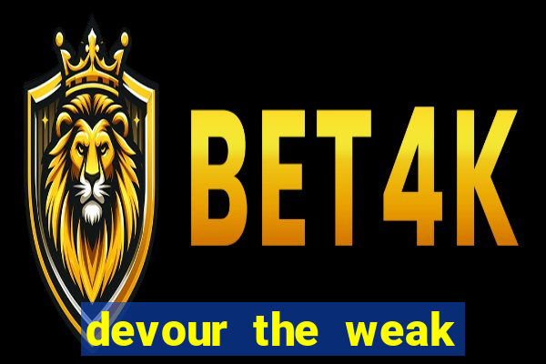 devour the weak slot free play