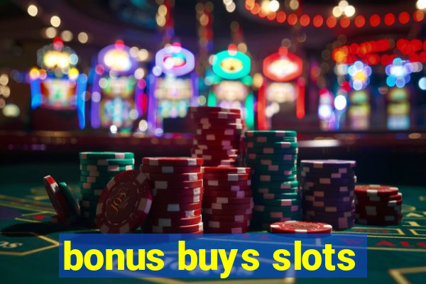 bonus buys slots