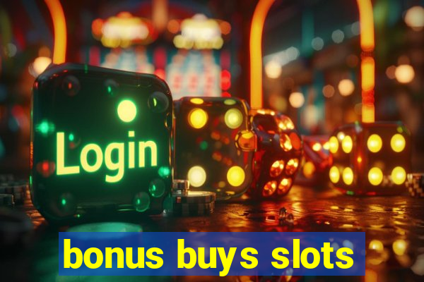 bonus buys slots