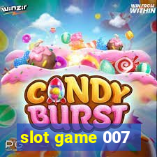 slot game 007