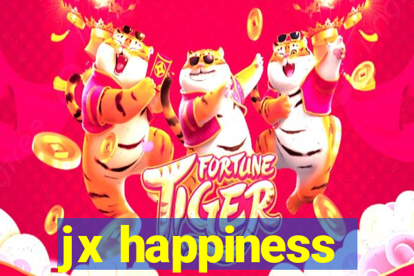 jx happiness