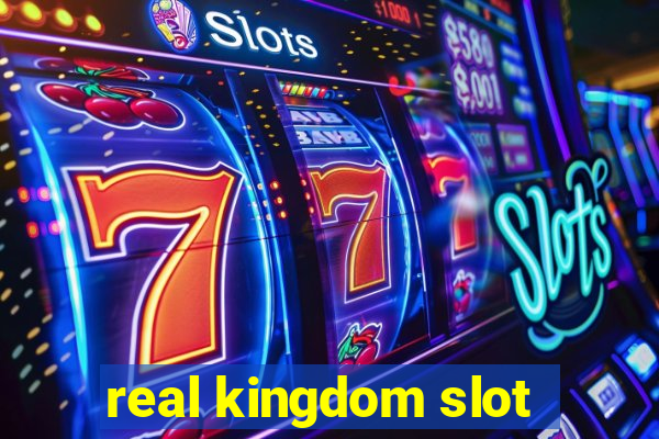 real kingdom slot