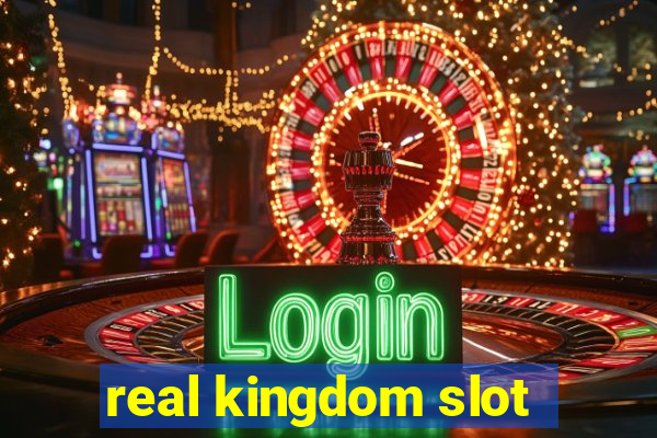 real kingdom slot