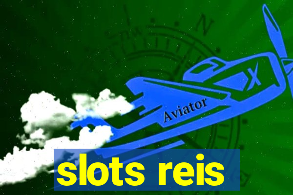 slots reis