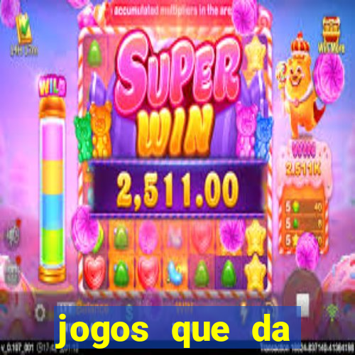 jogos que da dinheiro sem depositar nada