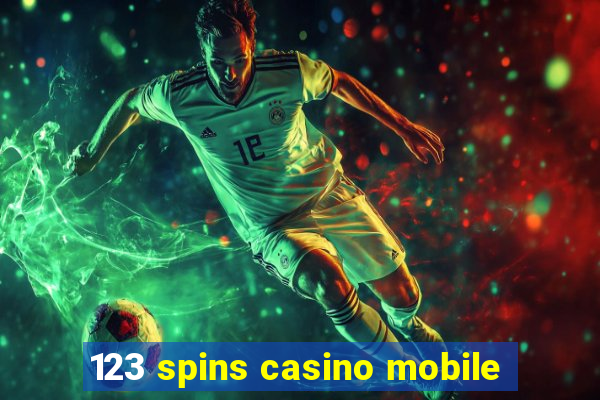 123 spins casino mobile