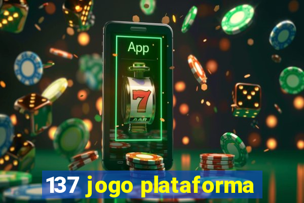 137 jogo plataforma