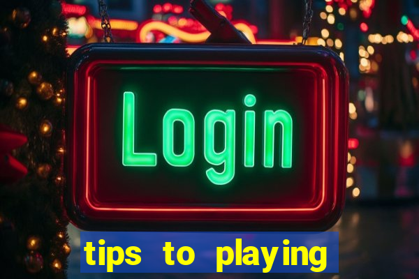 tips to playing slot machines