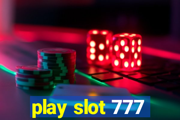 play slot 777