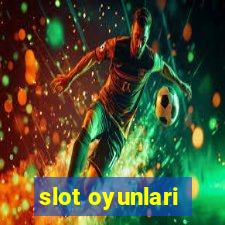 slot oyunlari