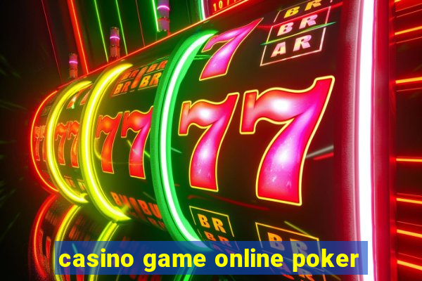 casino game online poker