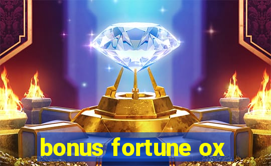 bonus fortune ox