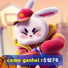 como ganhei r$1278