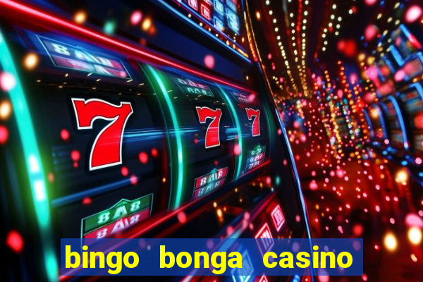 bingo bonga casino 50 free spins