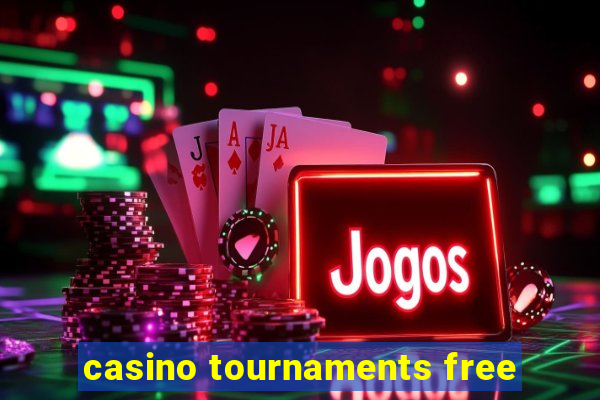 casino tournaments free