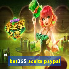 bet365 aceita paypal