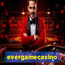 evergamecasino