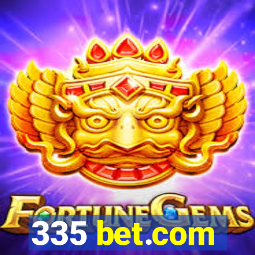 335 bet.com