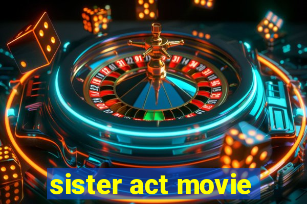 sister act movie