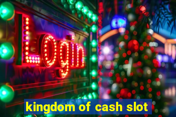 kingdom of cash slot