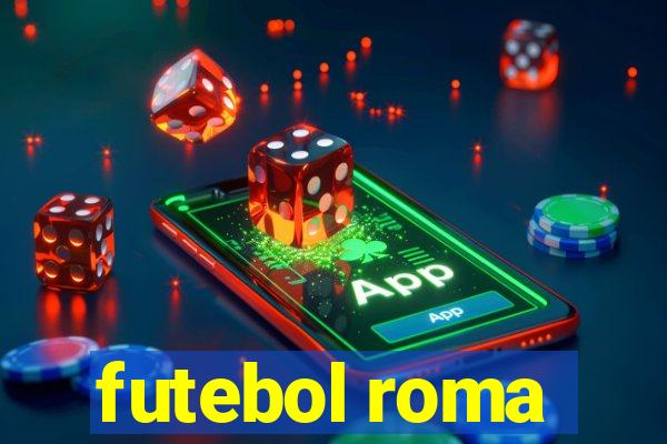 futebol roma