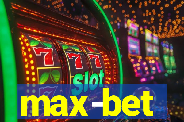 max-bet