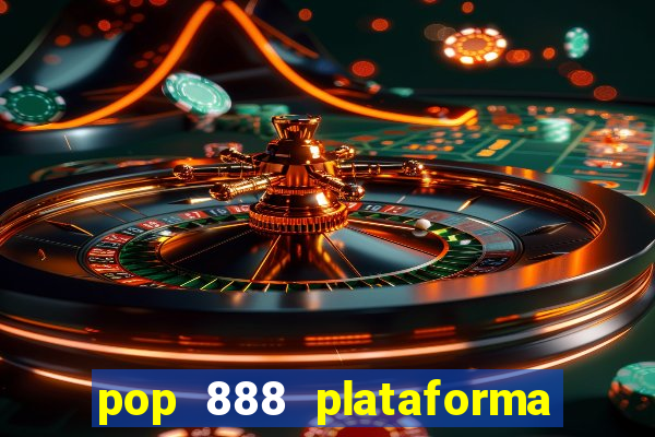 pop 888 plataforma de jogos