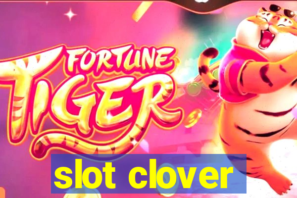 slot clover