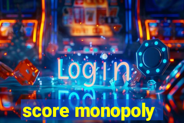 score monopoly