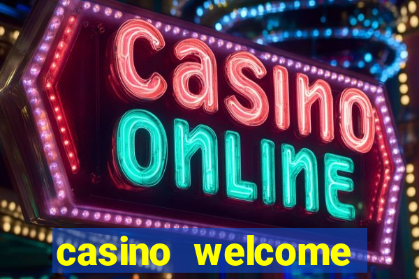 casino welcome bonus no deposit required