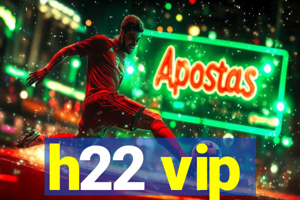 h22 vip