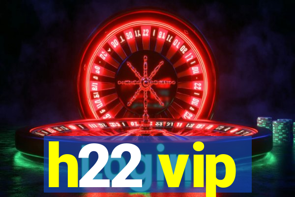 h22 vip