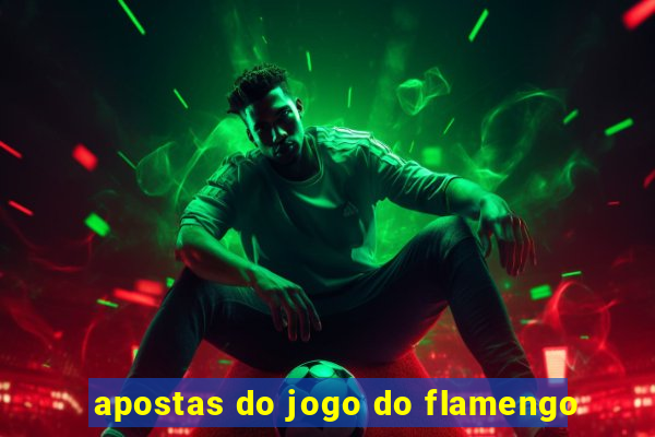 apostas do jogo do flamengo