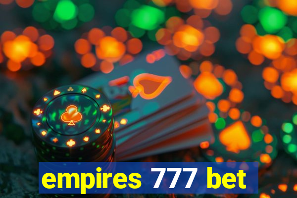 empires 777 bet