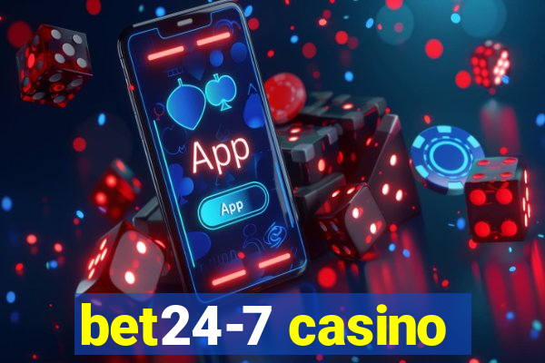 bet24-7 casino