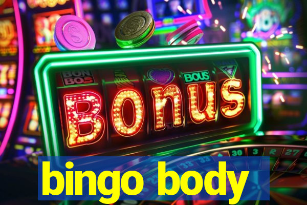 bingo body