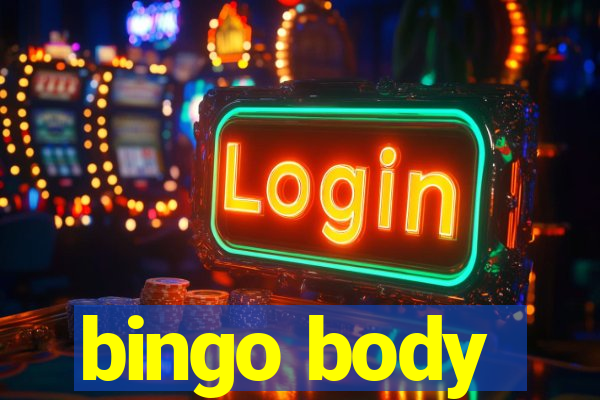 bingo body