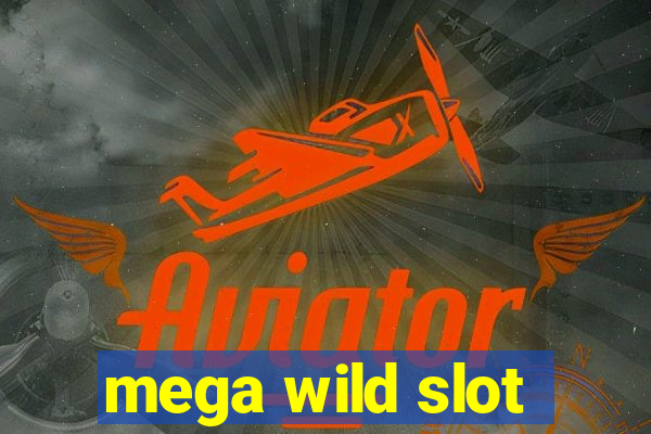 mega wild slot