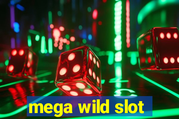 mega wild slot