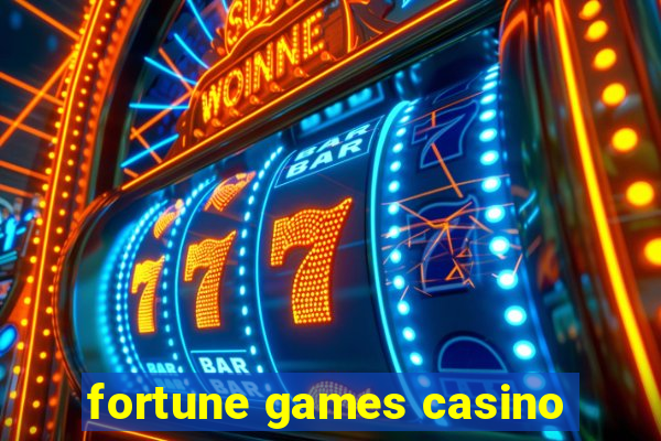 fortune games casino