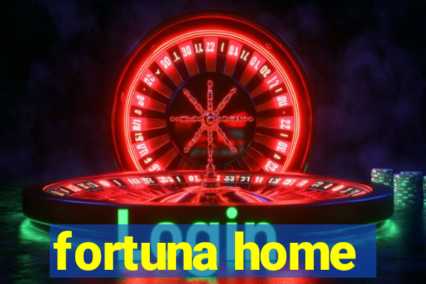 fortuna home